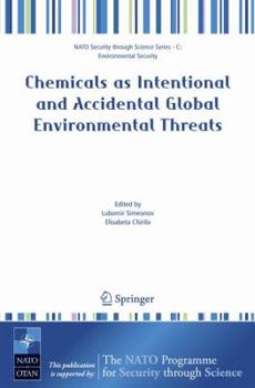 Paperback Chemicals as Intentional and Accidental Global Environmental Threats Book