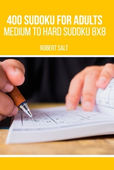Paperback 400 Sudoku for adults: Medium to Hard Sudoku 8x8 Book