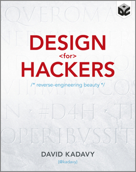 Design for Hackers: Reverse Engineering Beauty
