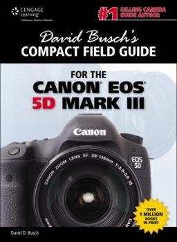 Spiral-bound David Busch's Compact Field Guide for the Canon EOS 5D Mark III Book