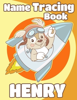 Name Tracing Book Henry: Personalized First Name Tracing Workbook for Kids in Preschool and Kindergarten - Primary Tracing Book for Children Le