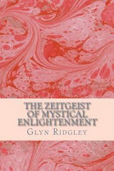 Paperback The Zeitgeist of Mystical Enlightenment Book