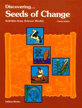 Paperback Discovering Seeds of Change: Activities from Science Weekly: Kindergarden Edition [Grades K-2] Book