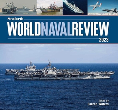 Seaforth World Naval Review 2023