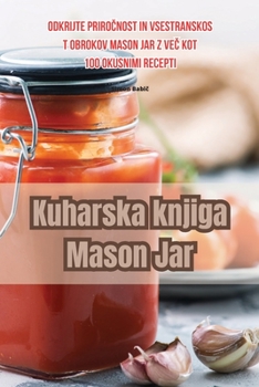 Paperback Kuharska knjiga Mason Jar [Slovenian] Book