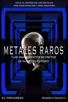 Paperback METALES RAROS - Los ingredientes secretos de nuestro futuro [Spanish] Book