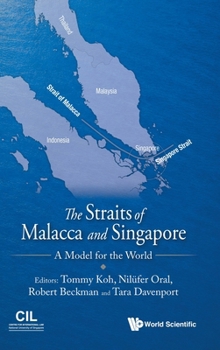Hardcover The Straits Of Malacca And Singapore: A Model For The World Book