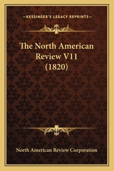 Paperback The North American Review V11 (1820) Book