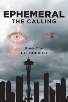 Paperback Ephemeral: The Calling: Book One Book