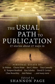 Paperback The Usual Path to Publication: 27 Stories About 27 Ways In Book