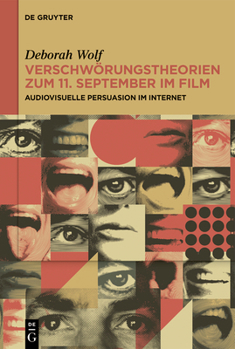 Hardcover Verschwörungstheorien Zum 11. September Im Film: Audiovisuelle Persuasion Im Internet [German] Book