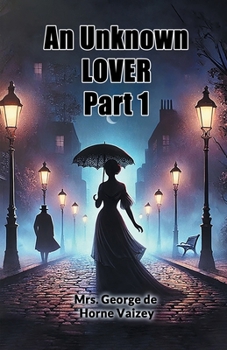 Paperback An Unknown Lover Part 1 Book