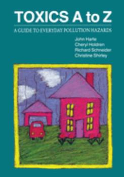 Paperback Toxics A to Z: A Guide to Everyday Pollution Hazards Book