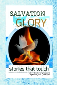 Salvation Glory: Stories that Touch