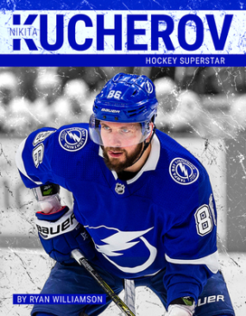 Library Binding Nikita Kucherov: Hockey Superstar Book