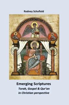Paperback Emerging Scriptures. Torah, Gospel & Qur'an in Christian Perspective Book