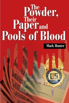 Paperback The Powder, Their Paper and Pools of Blood Book