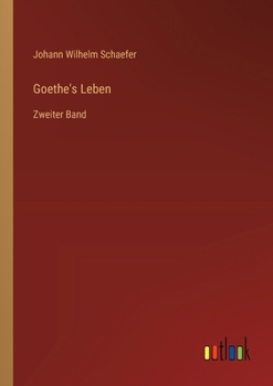 Paperback Goethe's Leben: Zweiter Band [German] Book