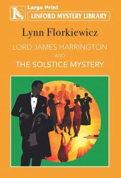 Lord James Harrington and the Solstice Mystery - Book #9 of the Lord James Harrington