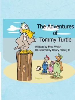 Paperback The Adventures of Tommy Turtle Book