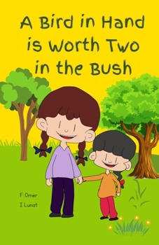 A Bird in Hand is Worth Two in the Bush (Proverbs 101 with Sara & Siri)