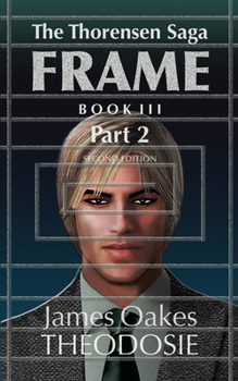 Paperback The Thorensen Saga FRAME Book III Part 2 Book