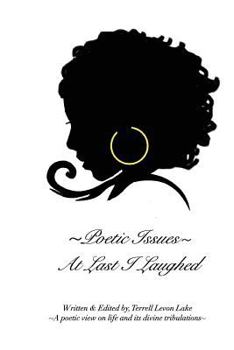 Paperback Poetic Issues: At Last I Laughed Book