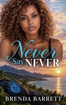 Never Say Never - Book #2 of the Resetter Series