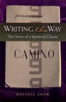 Paperback Writing the Way: The Story of a Spiritual Classic Book