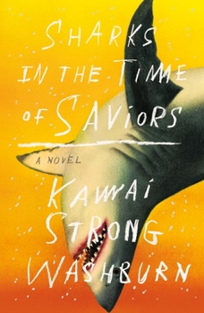 Hardcover Sharks in the Time of Saviors Book