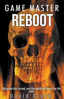 Game Master: Reboot - Book #3 of the Game Master