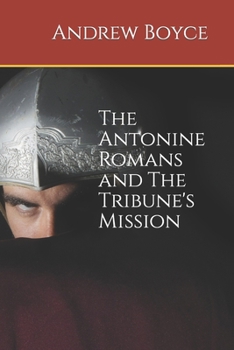 Paperback The Antonine Romans and The Tribune's Mission Book