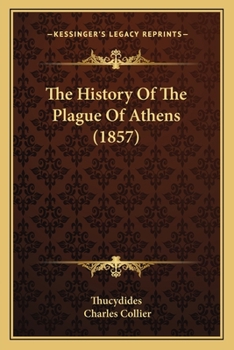 Paperback The History Of The Plague Of Athens (1857) Book