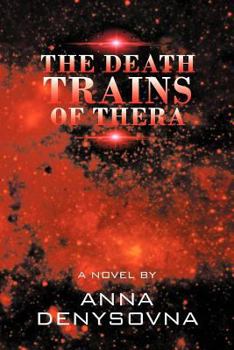 Paperback The Death Trains of Thera Book