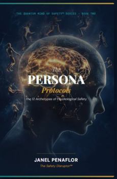 Paperback The PERSONA Protocols (The Quantum Mind of Safety Series) Book