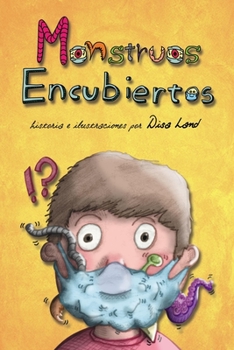 Paperback Monstruos Encubiertos: Imaginando en casa [Spanish] Book