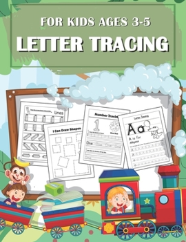 Letter Tracing For Kids Ages 3-5: Practice for kids with line tracing, shape, number and letters.