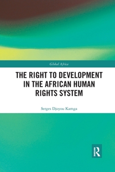 Paperback The Right to Development in the African Human Rights System Book