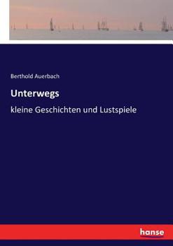 Paperback Unterwegs: kleine Geschichten und Lustspiele [German] Book