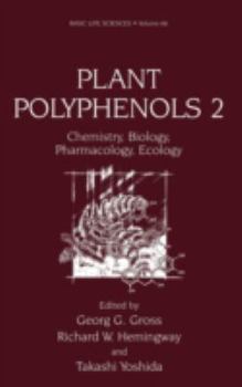 Hardcover Plant Polyphenols 2: Chemistry, Biology, Pharmacology, Ecology Book