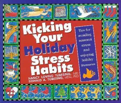 Paperback Kicking Your Holiday Stress Habits Book