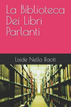 Paperback La Biblioteca Dei Libri Parlanti [Italian] Book