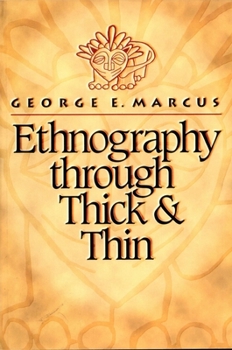 Paperback Ethnography Through Thick and Thin Book