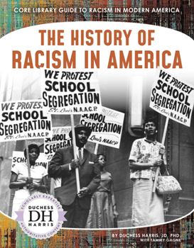 Paperback The History of Racism in America Book