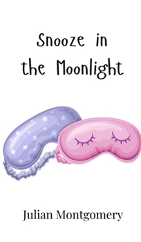 Hardcover Snooze in the Moonlight Book