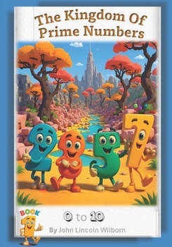 The Kingdom of Prime Numbers: 0 to 10