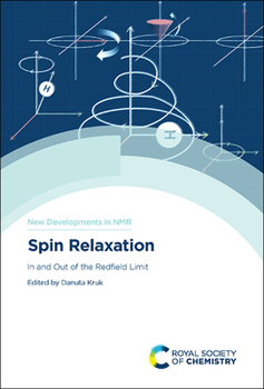 Hardcover Spin Relaxation: In and Out of the Redfield Limit Book