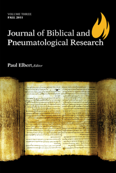 Paperback Journal of Biblical and Pneumatological Research: Volume Three, 2011 Book