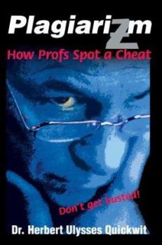 Paperback Plagiarizm: How Profs Spot A Cheat Book