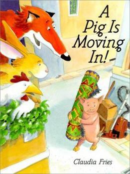 Library Binding A Pig is Moving In! Book